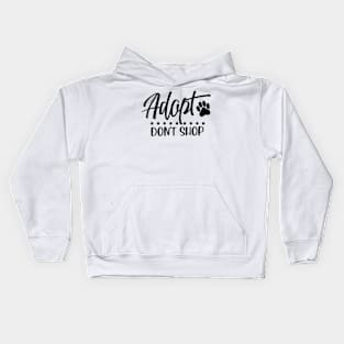 Adopt don't shop Kids Hoodie